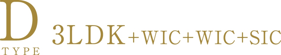 D Type 3LDK+WIC+WIC+SIC